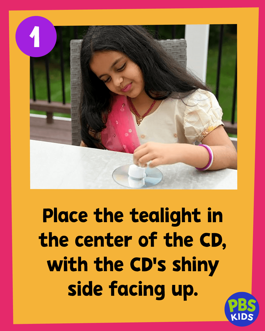 Place the tealight in the center of the CD