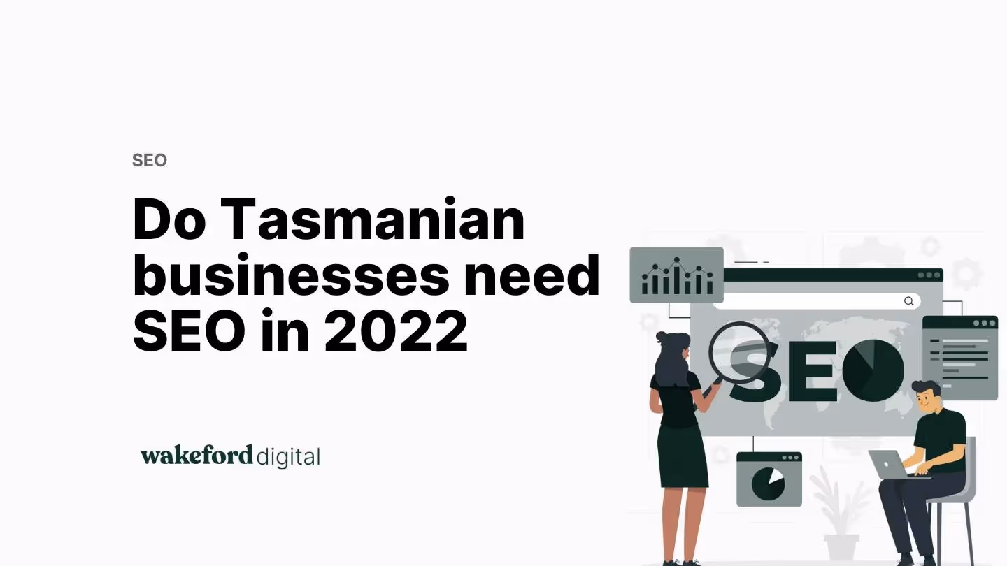 Do businesses in Tasmania need to think about SEO in 2023?