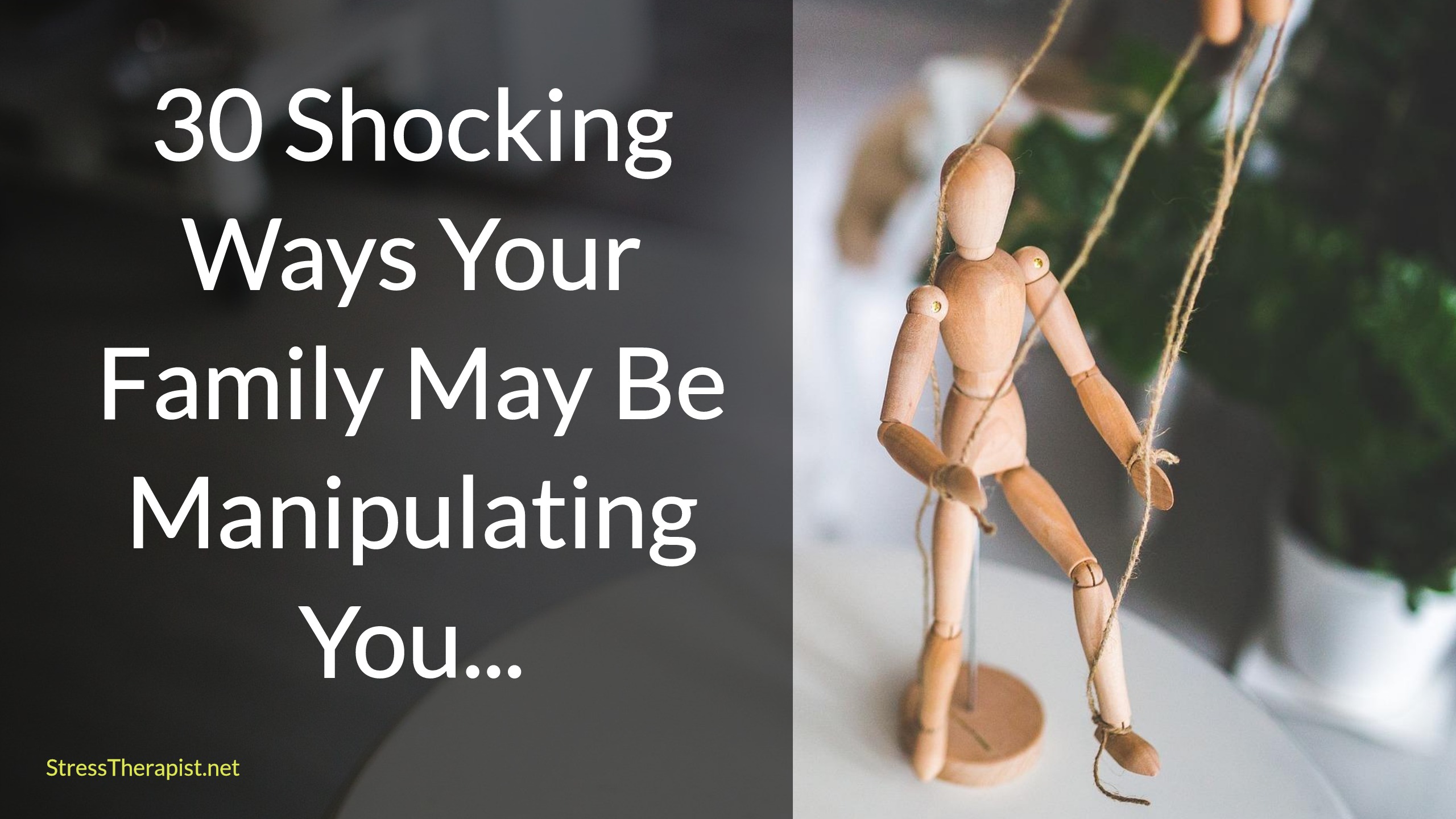 30 shocking ways your family may be manipulating you: And what to do ...