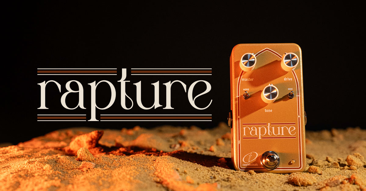 Crazy Tube Circuits Rapture: the Triptychon drive sound in a standalone pedal