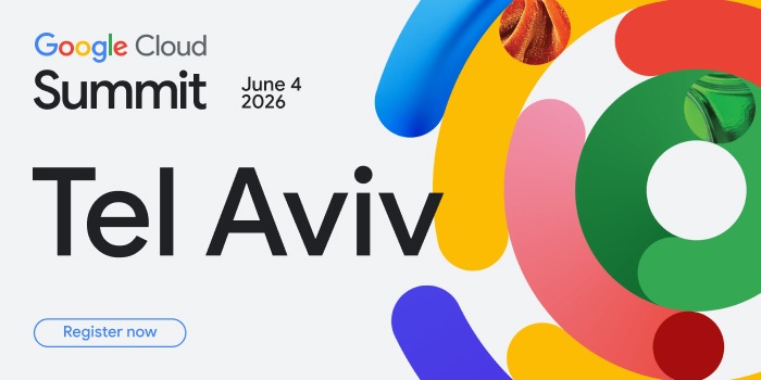 Google Cloud Summit Tel Aviv 2026 