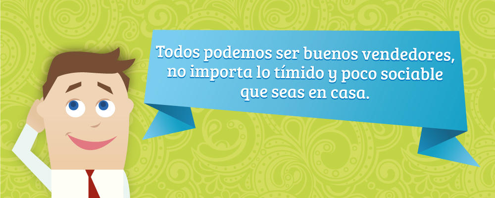 Todos podemos ser buenos vendedores