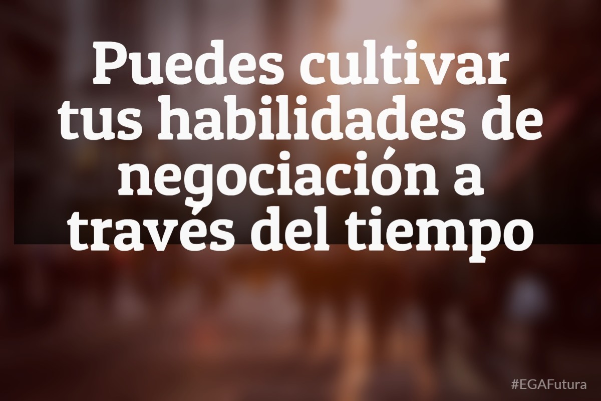 Claves para llevar adelante negociaciones exitosas