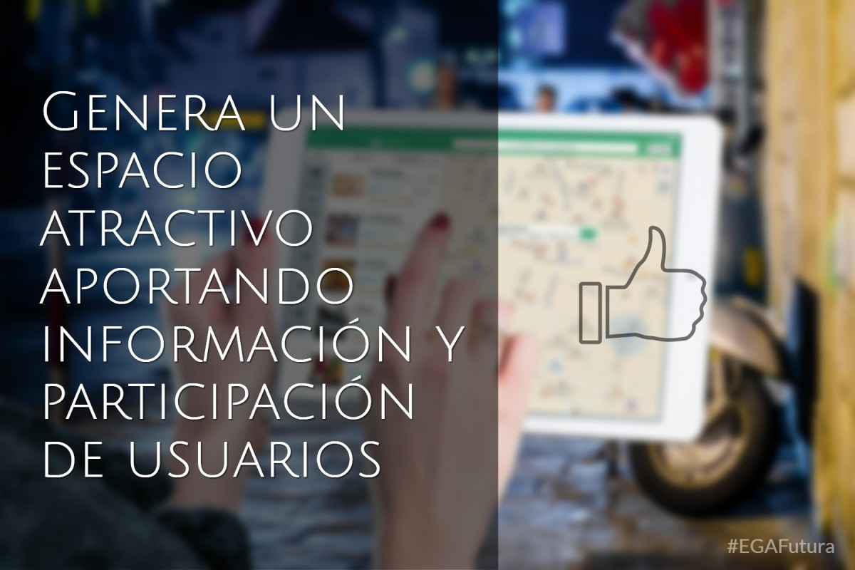 Genera un espacio atractivo aportando información y participación de usuarios