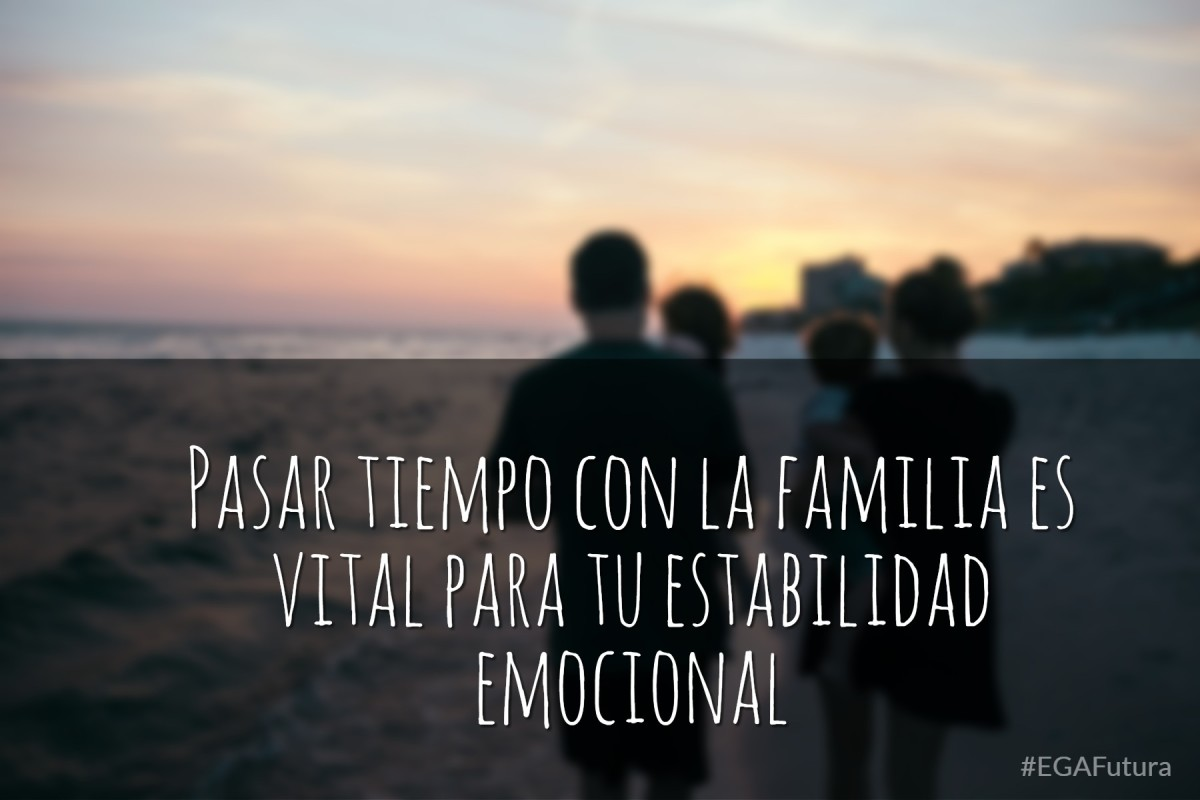 Pasar tiempo con la familia es vital para tu estabilidad emocional