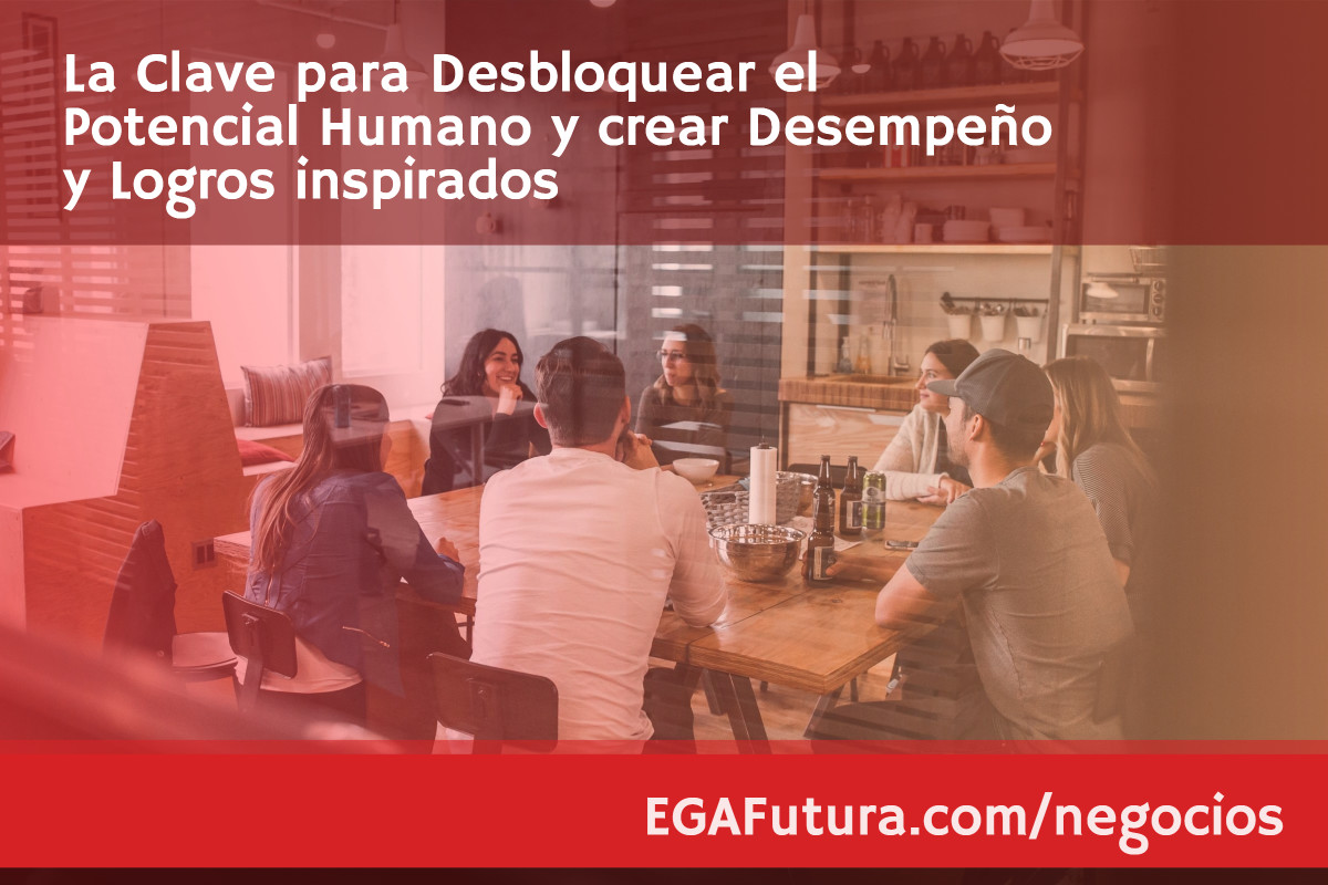 La clave para desbloquear el potencial humano