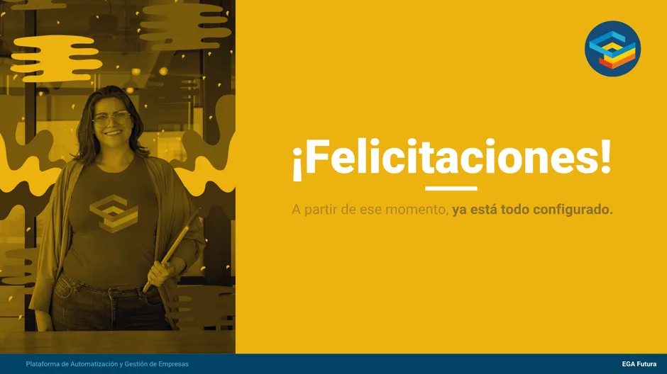 Y a partir de ese momento, ya esta todo configurado. Felicitaciones!