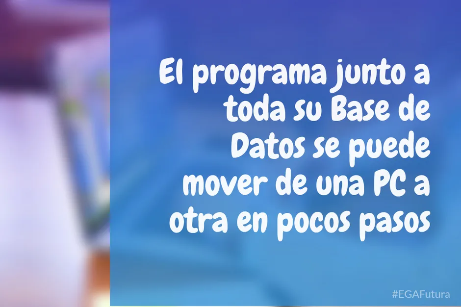 El programa junto a toda su Base de Datos se puede mover de una PC a otra en pocos pasos