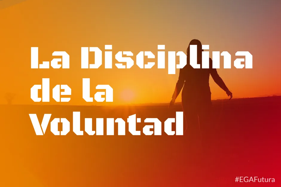 La Disciplina de la Voluntad