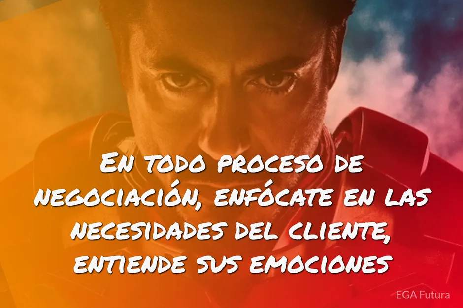 En todo proceso de negociación, enfócate en las necesidades del cliente, entiende sus emociones