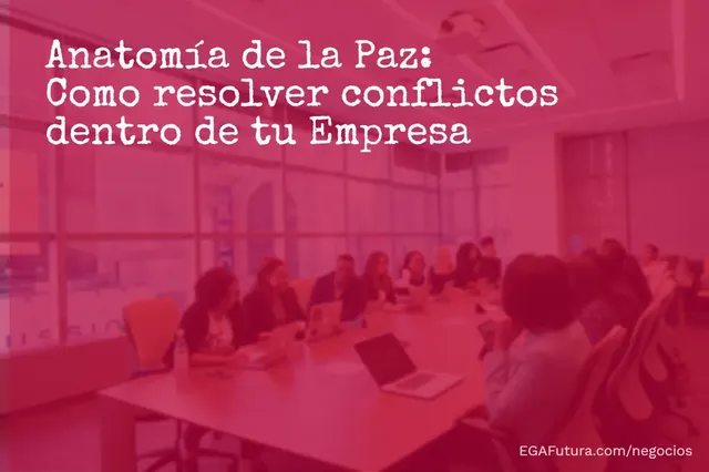 Cómo resolver conflictos dentro de la empresa