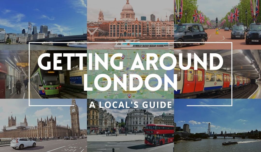 Getting Around London In 2025 [Guide By A Local!]