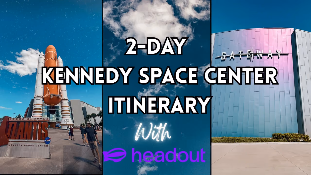 2 Day Kennedy Space Centre Itinerary
