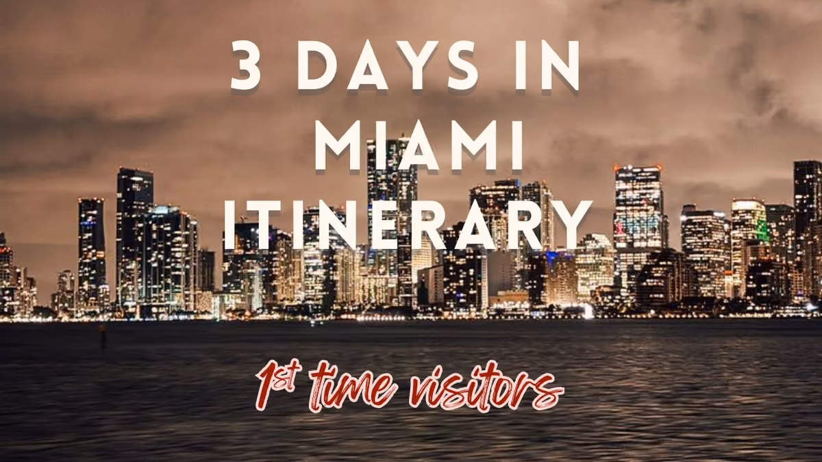 3 day Miami itinerary