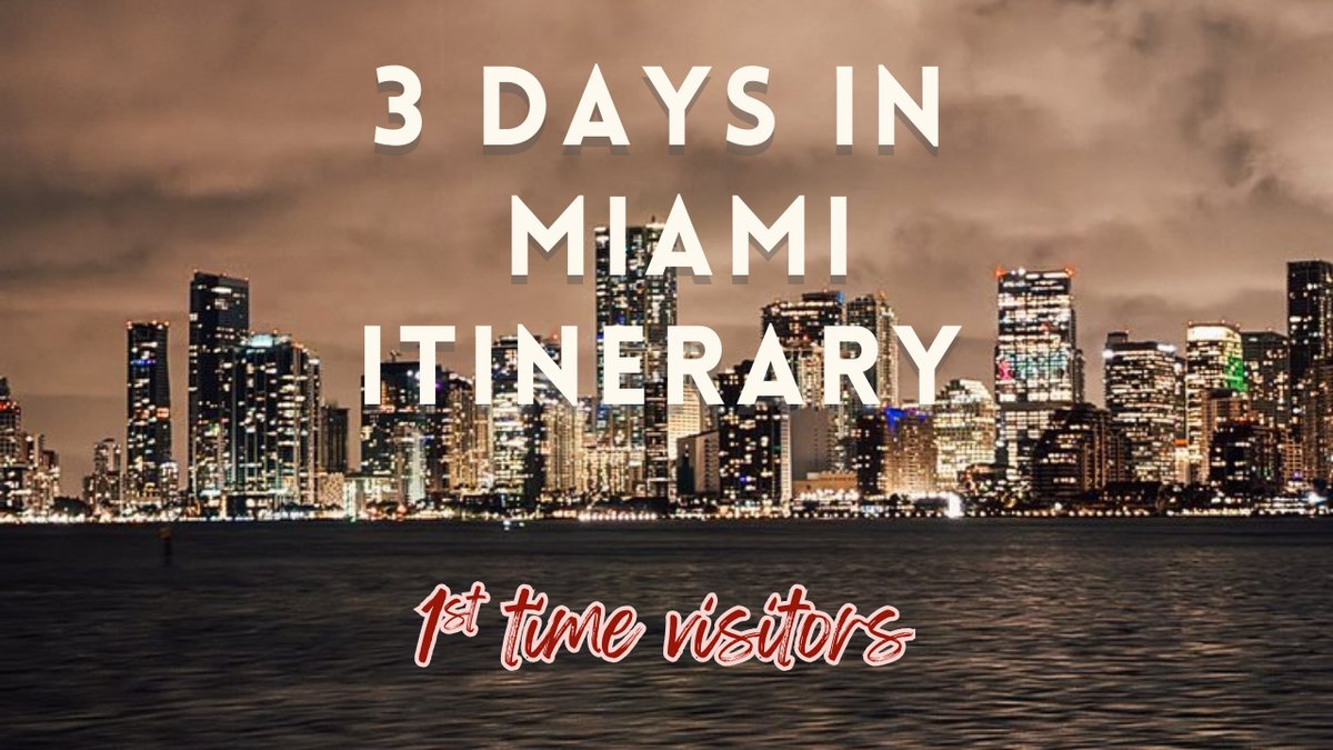 3 day Miami itinerary