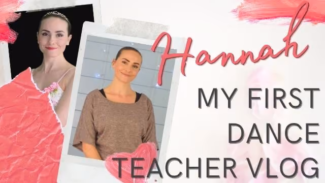 Hannah shares a Dance & Ballet Teacher Vlog about filming Online Classes and how 2020 changed dance.