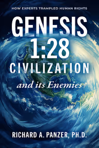 Book cover titled 'Genesis 1:28 Civilization and its Enemies' by Richard A. Panzer, Ph.D., with a background image of swirling Earth from space.