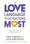 Book cover titled 'The Love Language That Matters Most' with authors Gary Chapman and Leslie Parrott.