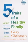 Book cover of '5 Traits of a Healthy Family' by Gary Chapman.