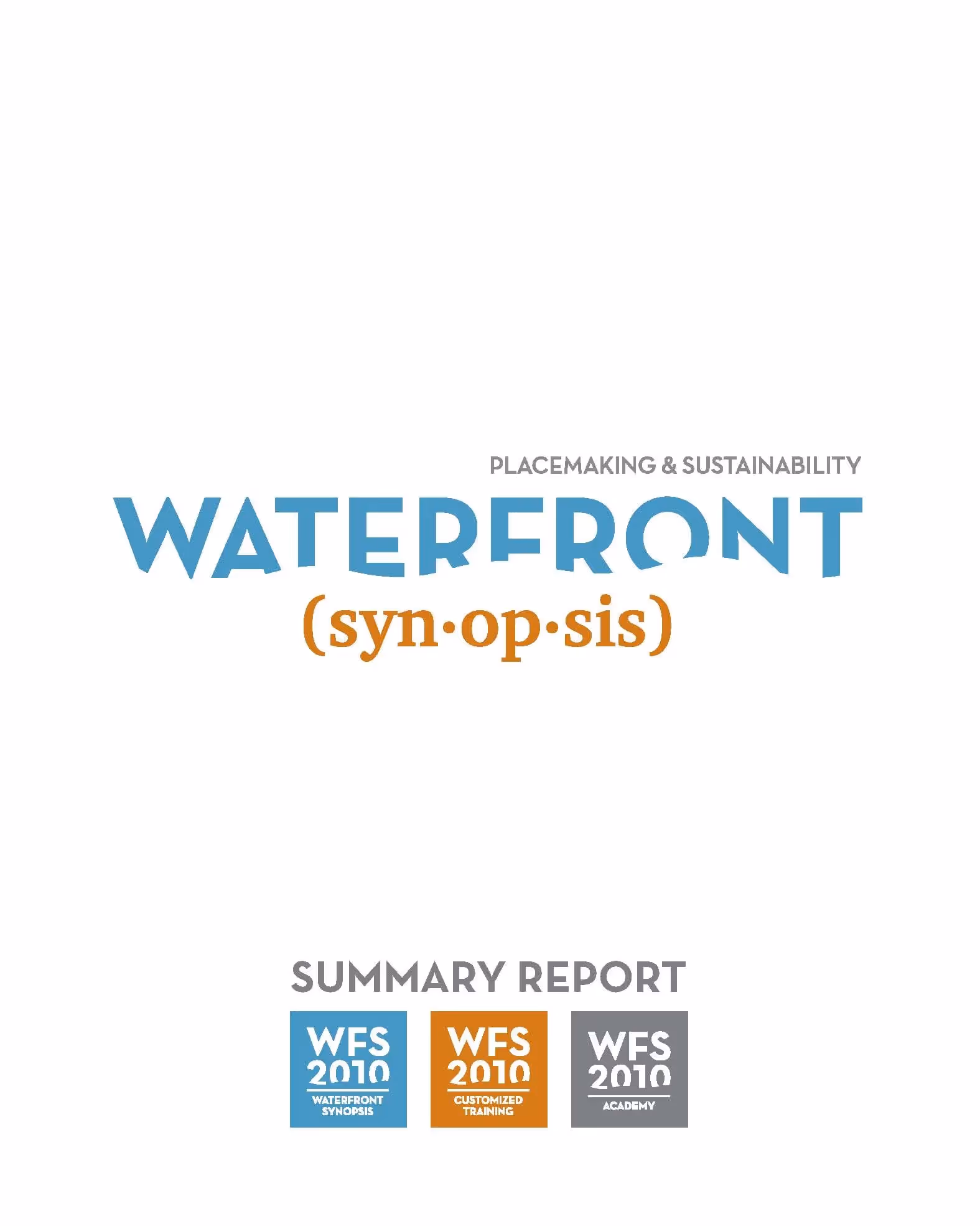 Lessons from Waterfront Synopsis 2010: How Placemaking Can Build Sustainable Waterfronts