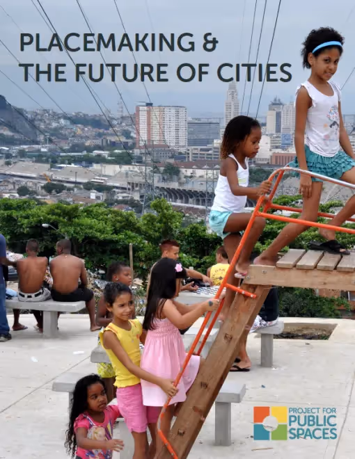 Placemaking and the Future of Cities