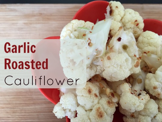 Garlic Roasted Cauliflower | Healthy Eating And Living