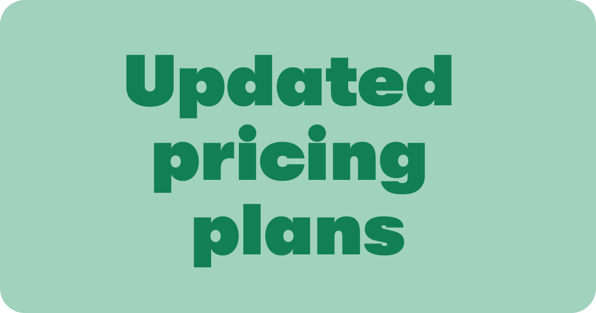 Updated pricing plans
