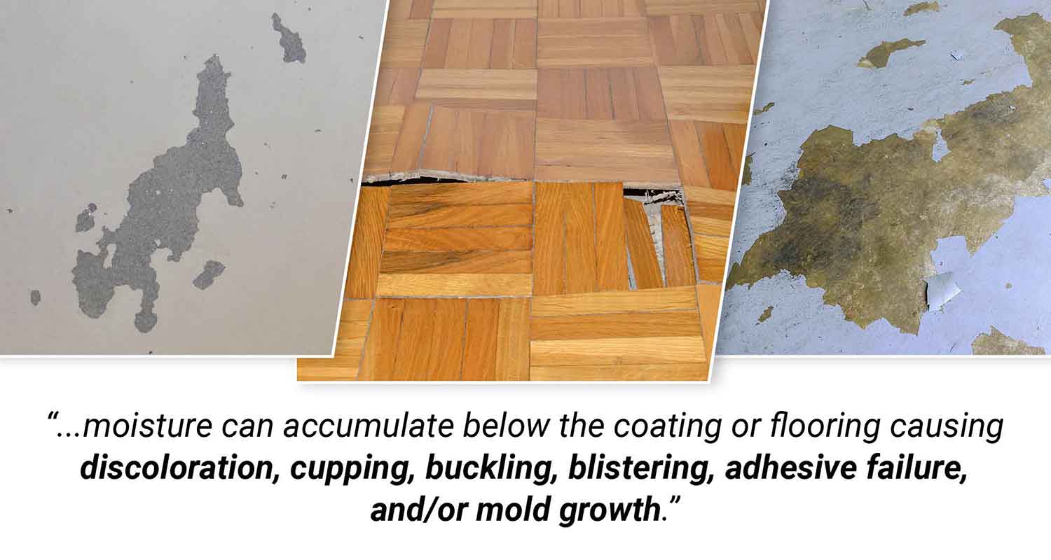 Photo collage and caption showing several types of flooring and coating damage due concrete moisture.