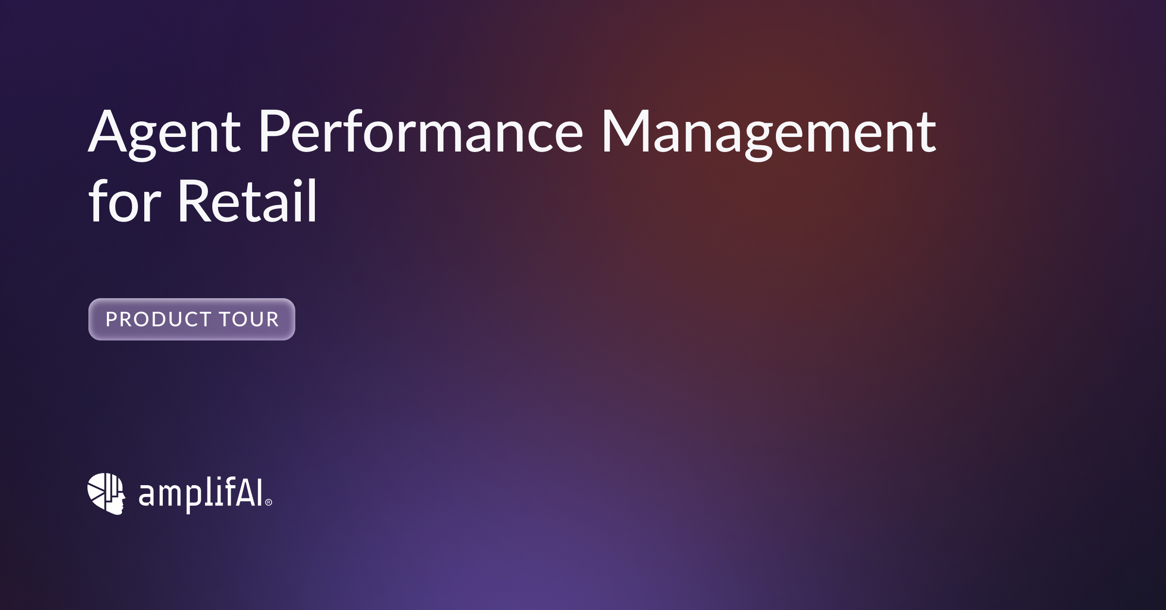 Agent Performance Management for Retail