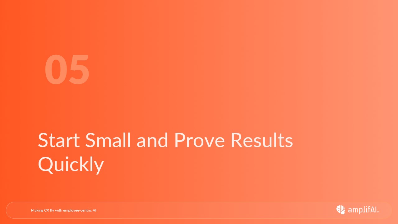 Start Small and Prove Results Quickly