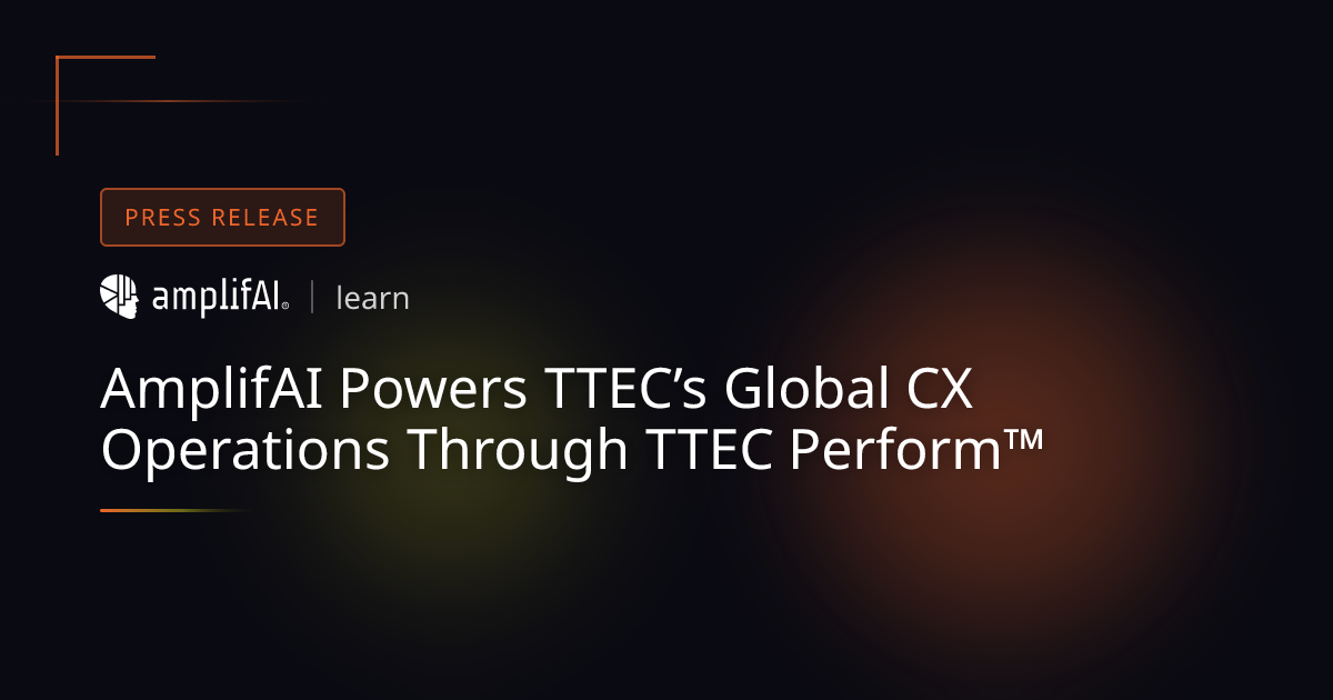 AmplifAI and TTEC Collaborate to Advance AI-Driven Performance Through TTEC Perform™