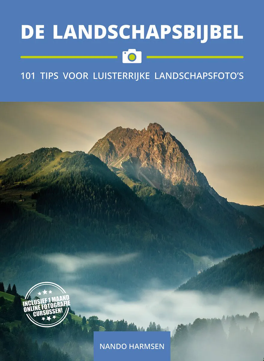 Boekomslag van De Landschapsbijbel van Nando Harmsen, met berglandschap boven mistige heuvels en de ondertitel 101 tips voor luisterrijke landschapsfoto’s.
