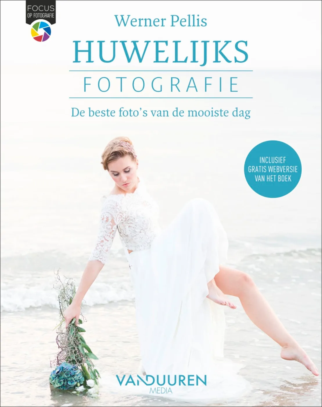 Fotoboek: Focus op Fotografie: Huwelijksfotografie - door Werner Pellis, isbn 9789463561914