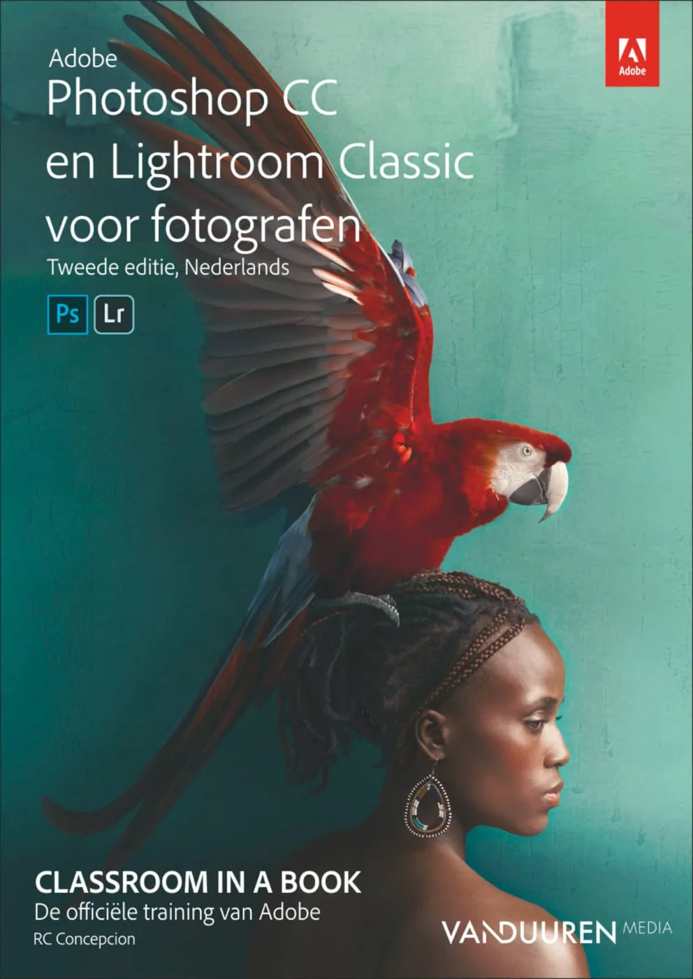 Classroom in a Book: Photoshop CC en Lightroom Classic voor fotografen - Rafael “RC” Concepcion, isbn 9789463561310
