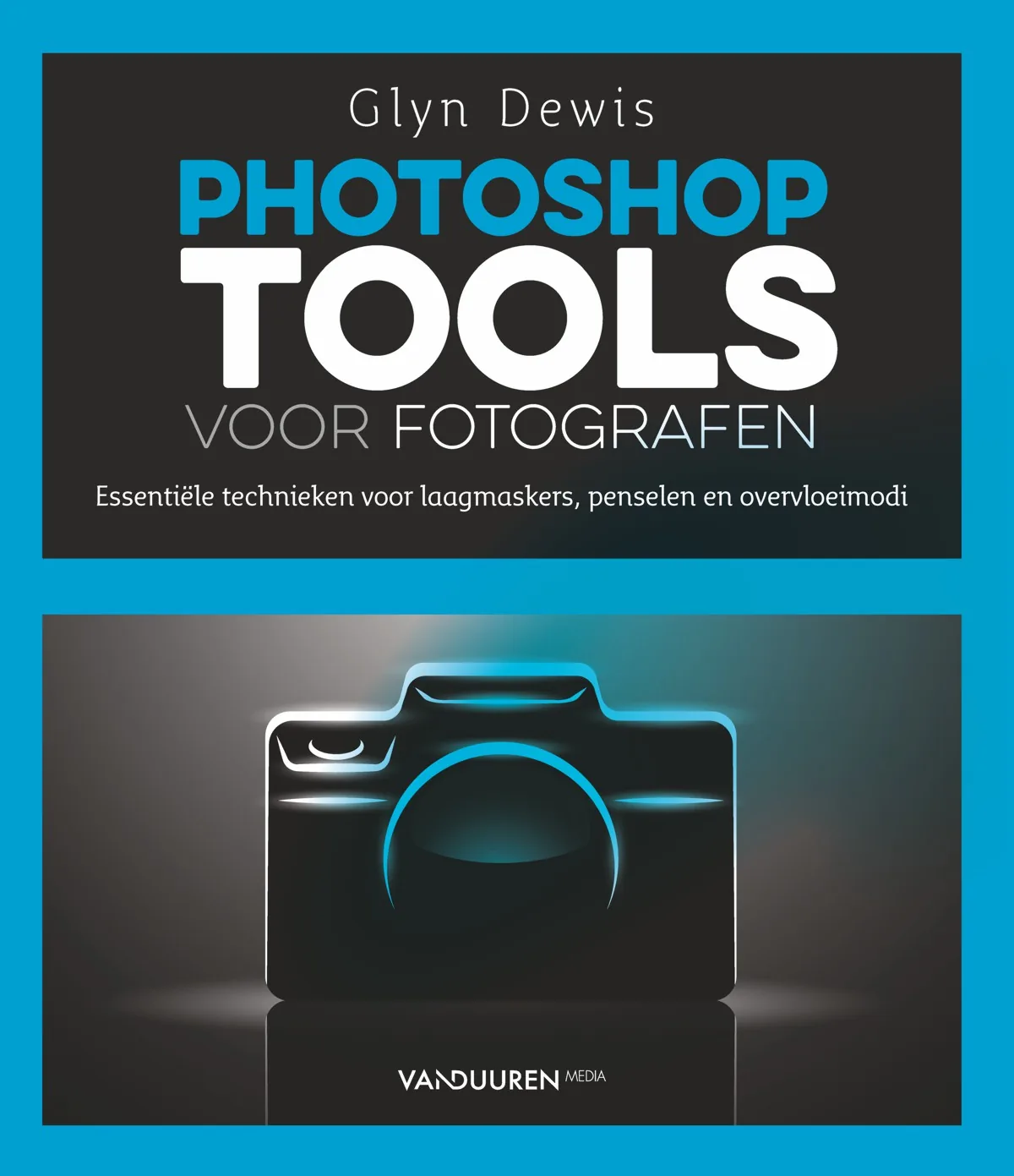 Cover of Glyn Dewis’s Photoshop Tools for Photographers