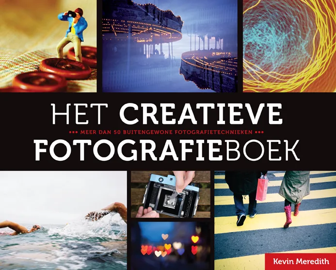 Het Creatieve fotografieboek - Kevin Meredith, isbn 9789043022415