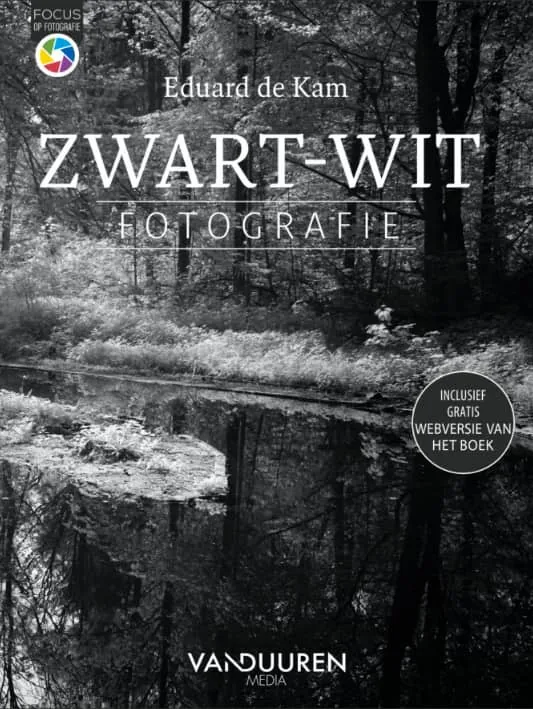 Focus op Fotografie: Zwart-witfotografie, 2e editie
