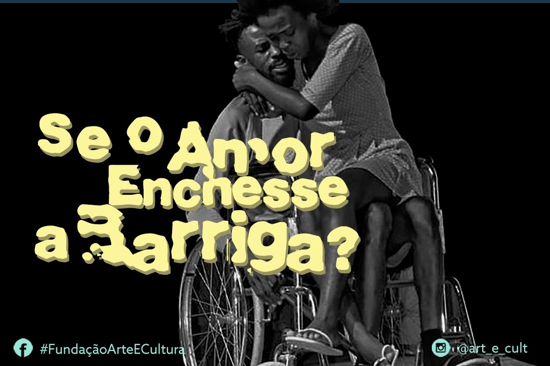 Peça “O amor não enche a barriga” é exibida na Fundação Arte e Cultura