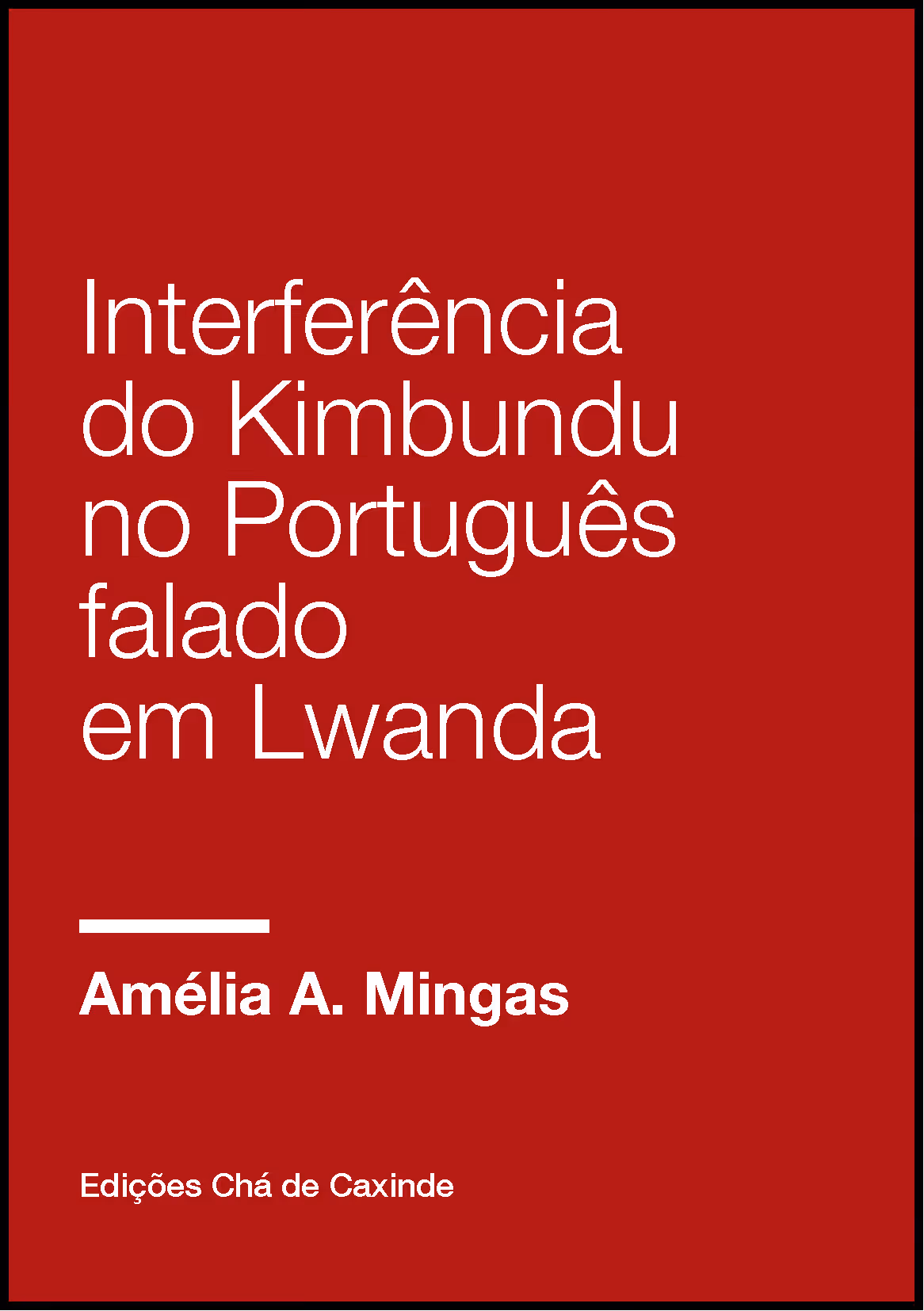 A santa culpa é do Kimbundu (Graças a Deus!)