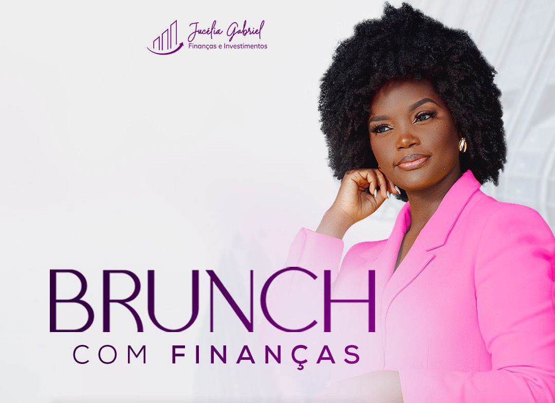 Segunda edição do Brunch com Finanças celebra empreendedorismo feminino 