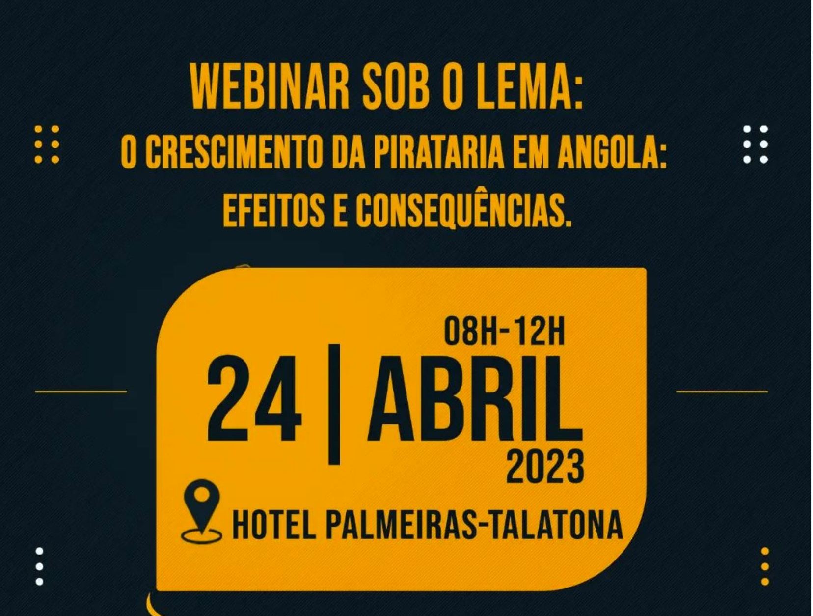Luanda acolhe webinar sobre a pirataria em Angola
