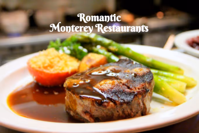 romantic restaurants monterey ca