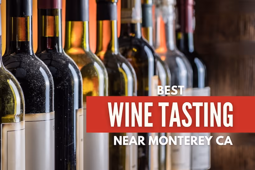 Wine Bottles - Best Wine Tasting near Monterey, CA