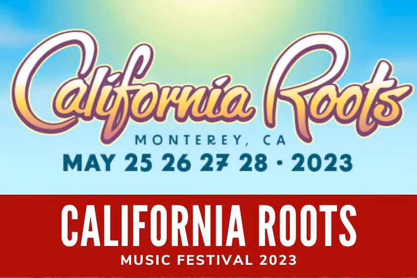 2023 California Roots Music Festival