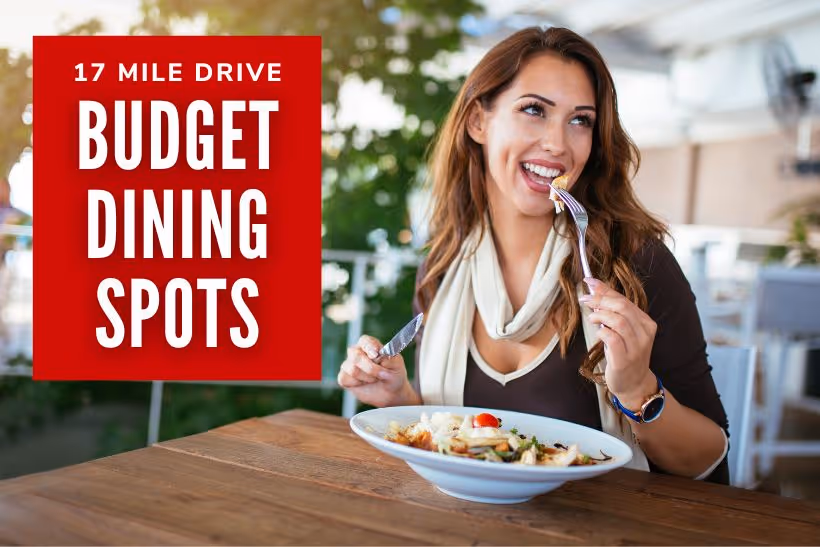 17 Mile Drive Budget Dining Spots - woman eating at a restaurant