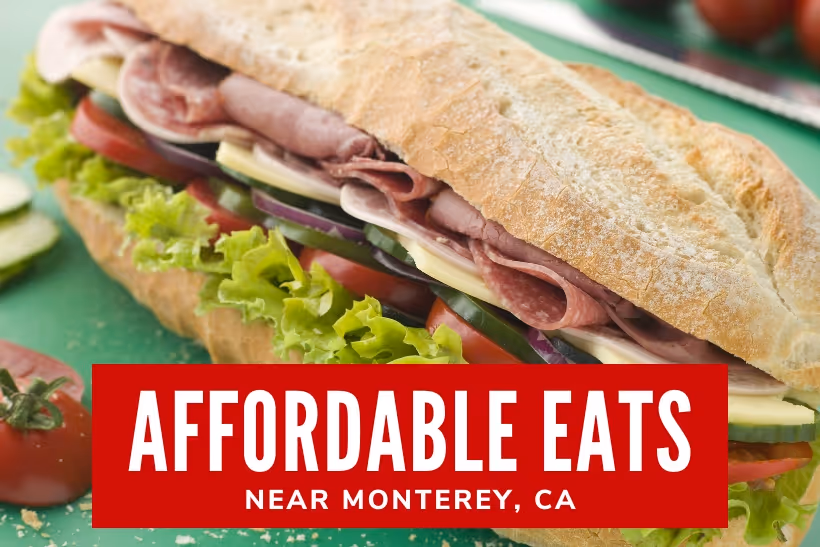Affordable Eats Near Monterey