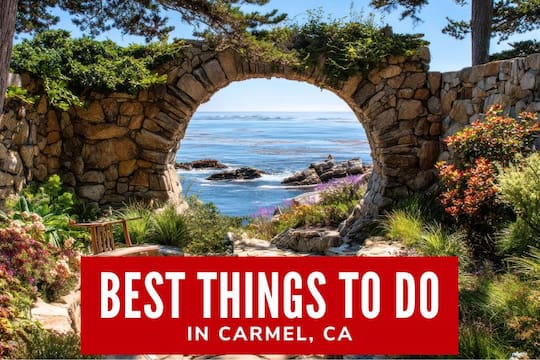 Best Things to Do in Carmel CA - View of the ocean through an arch