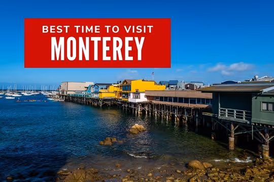 Best Time to Visit Monterey - Monterey Wharf