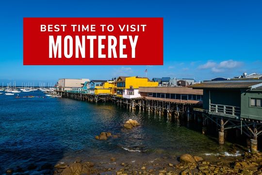 Best Time to Visit Monterey - Monterey Wharf