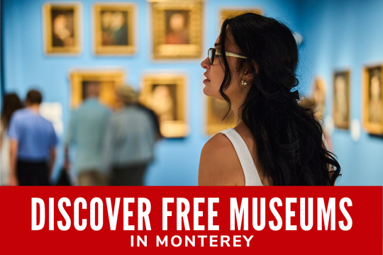 Discover Free Museums in Monterey Today - Woman in a museum